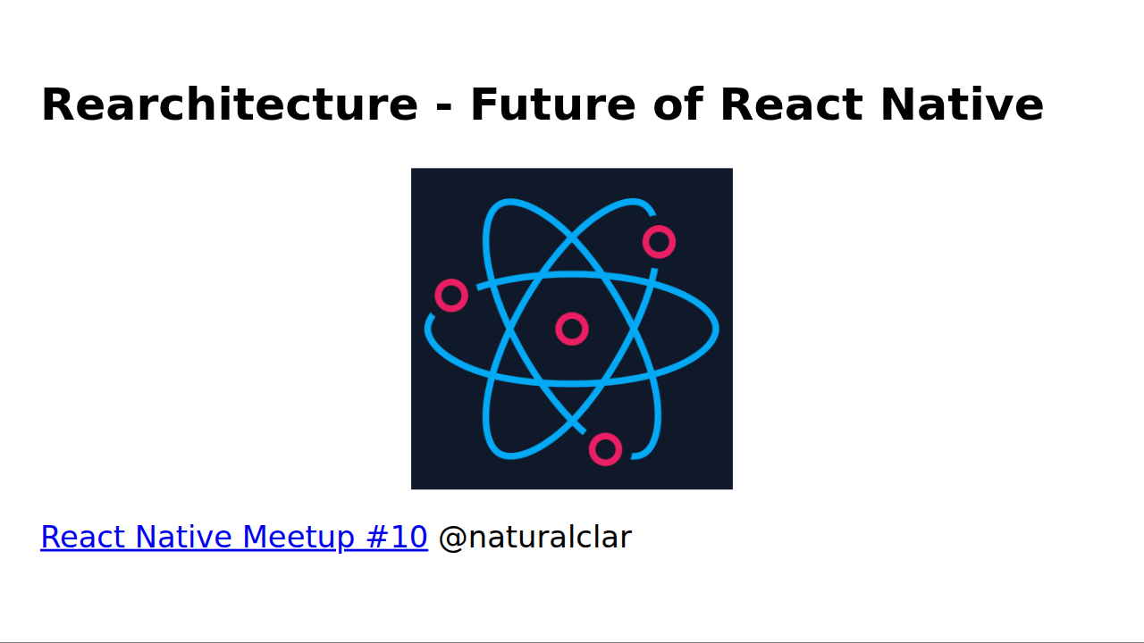 Rearchitecture - Future of React Native